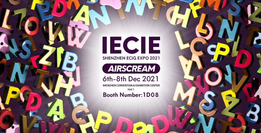 AIRSCREAM UK ENJOYS STRONG VISITORSHIP AT 7TH IECIE SHENZHEN ECIG EXPO 2021